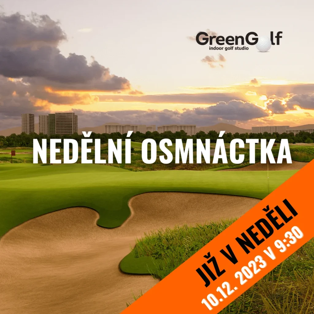 Nedělní osmnáctka - GreenGolf indoor golf studio